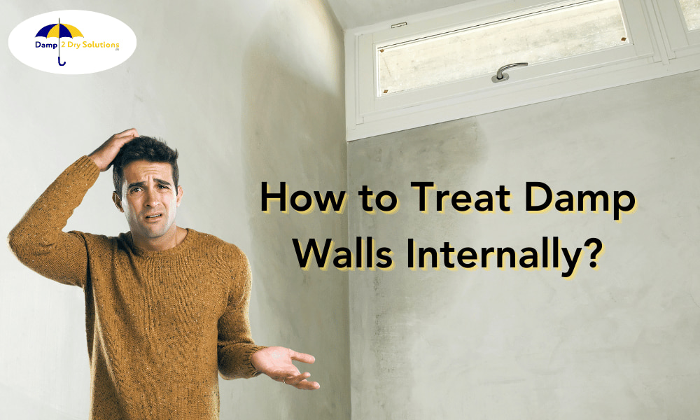 How to Treat Damp Walls Internally?